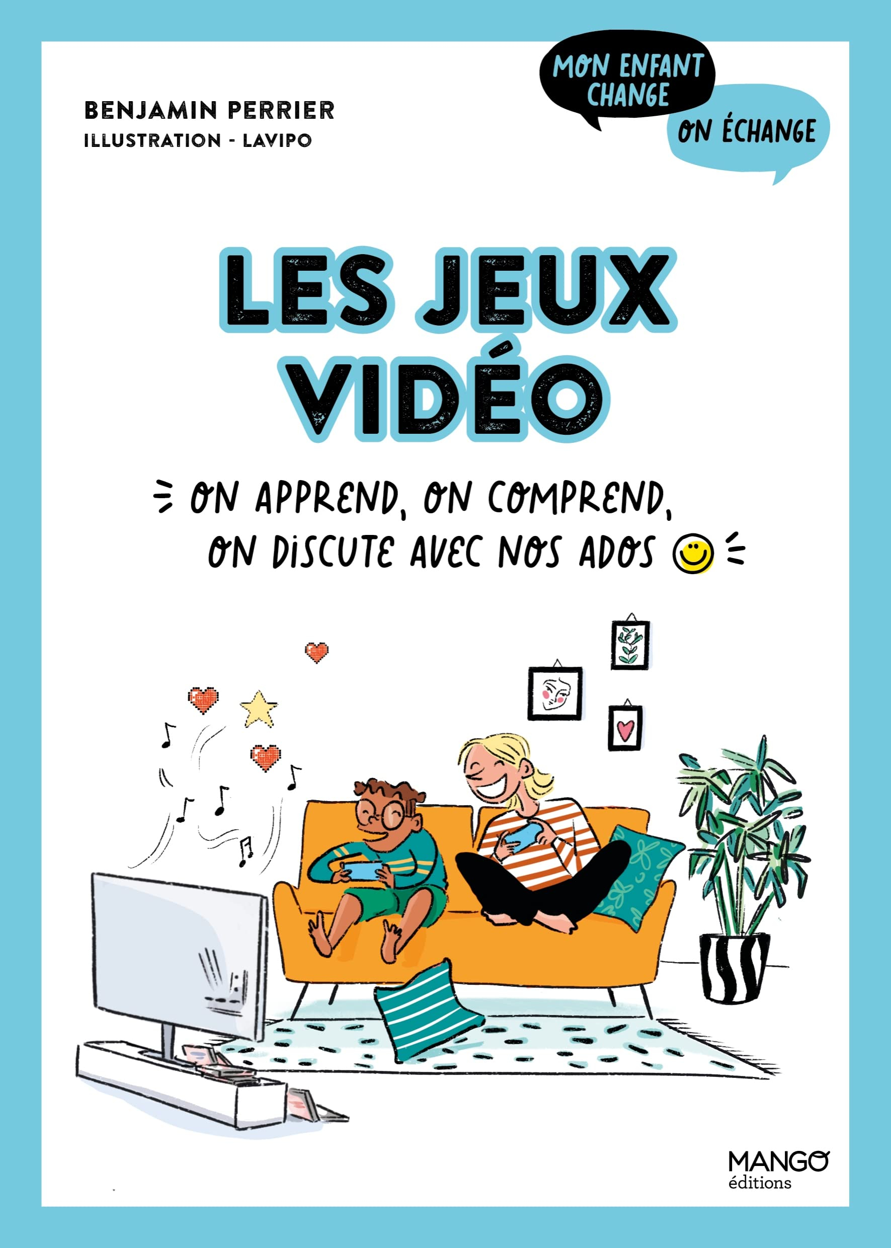 Les jeux vidéo : on apprend, on comprend, on discute avec nos ados