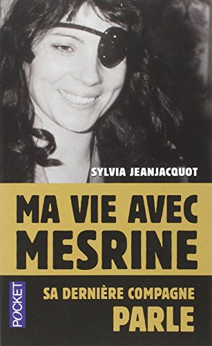 Ma vie avec Mesrine : sa dernière compagne parle