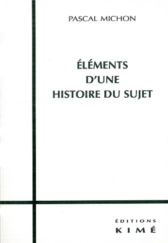 Eléments d'une histoire du sujet