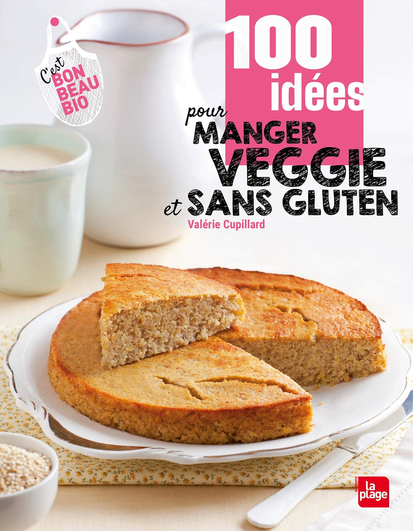 100 idées pour manger veggie et sans gluten