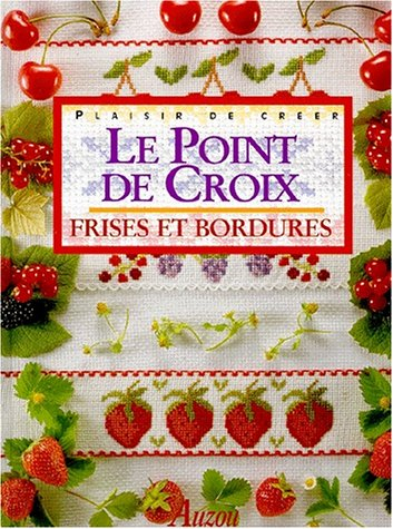 Le point de croix : frises et bordures