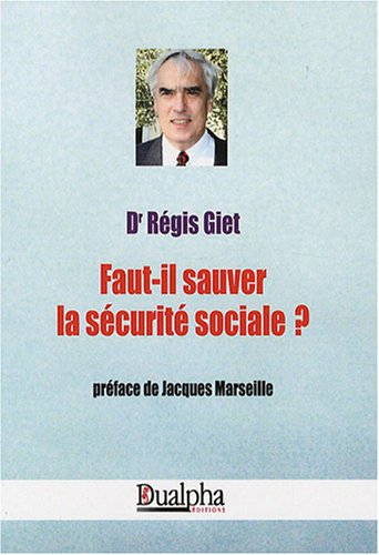 Faut-il sauver la Sécurité sociale ?