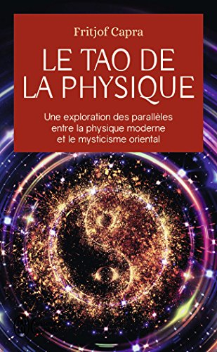 Le tao de la physique : une exploration des parallèles entre la physique moderne et le mysticisme or