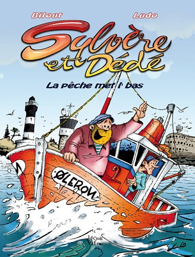 Sylvère et Dédé. La pêche met l'bas