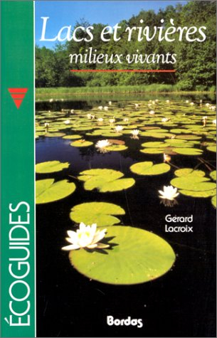 Lacs et rivières : milieu vivant