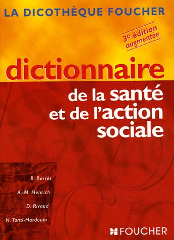 Dictionnaire de la santé et de l'action sociale