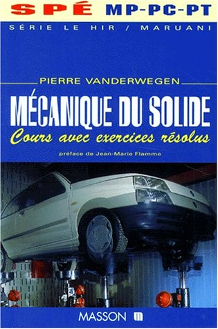 Mécanique du solide, spé MP et PC : cours avec exercices résolus