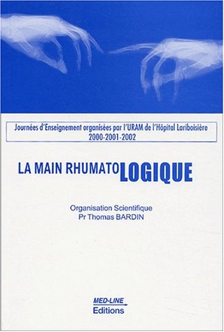 La main rhumatologique : journées d'enseignement 2000-2001-2002