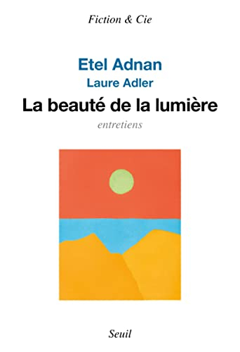 La beauté de la lumière : entretiens