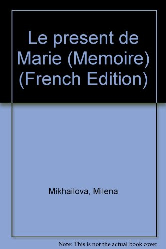 Le présent de Marie