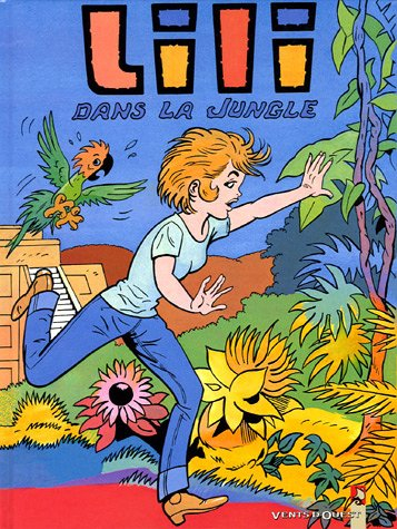 Les mille et un tours de l'espiègle Lili. Vol. 27. Lili dans la jungle