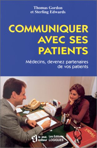 communiquer avec ses patients. médecins, devenez partenaires de vos patients