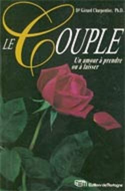 Le Couple Un Amour A Prendre Ou A Laisser