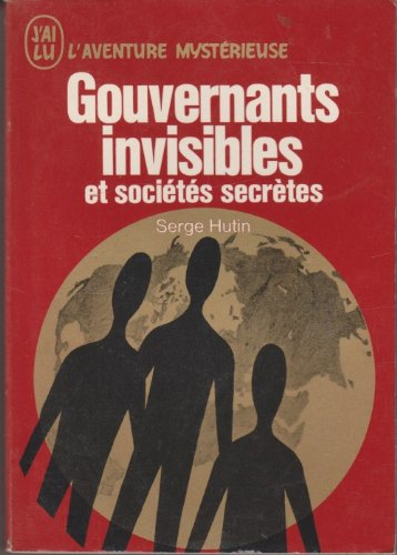 gouvernants invisibles et sociétés secrètes.
