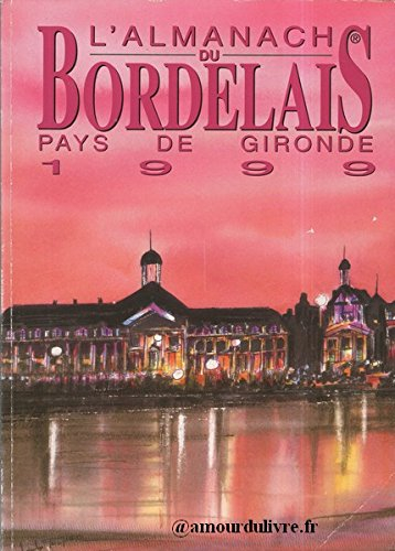 l'almanach du bordelais pays de gironde 1999.