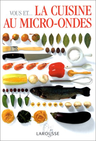 vous et...la cuisine au micro-ondes