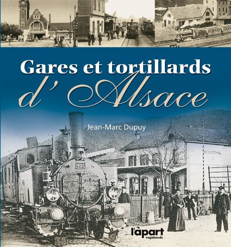 Gares et tortillards d'Alsace