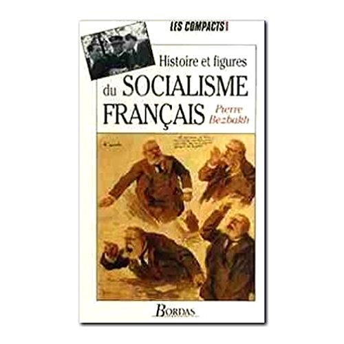 Histoire et figures du socialisme français