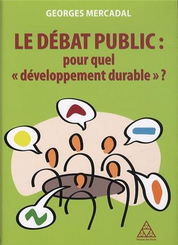 Le débat public : pour quel développement durable ?