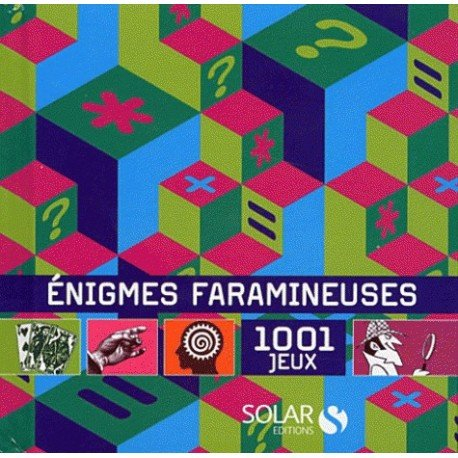 Enigmes faramineuses : 1.001 jeux