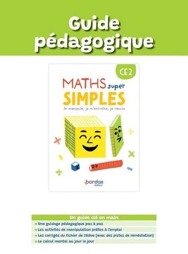 Maths super simples CE2 : je manipule, je m'entraîne, je réussis : guide pédagogique, 2023