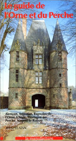 Le Guide de l'Orne et du Perche