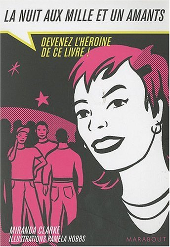 La nuit aux mille et un amants : devenez l'héroïne de ce livre !