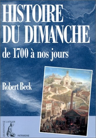 Histoire du dimanche : de 1700 à nos jours