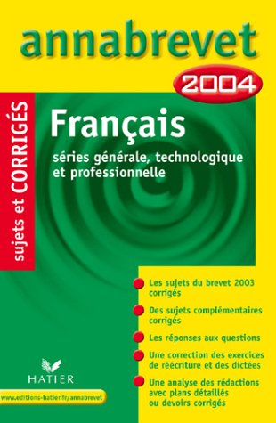 annabrevet 2004 : français (, corrigés)