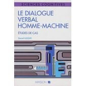 Le dialogue verbal homme-machine : études de cas