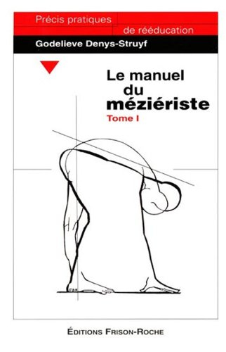 Le manuel du méziériste. Vol. 1