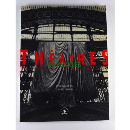 théâtres, paysages
