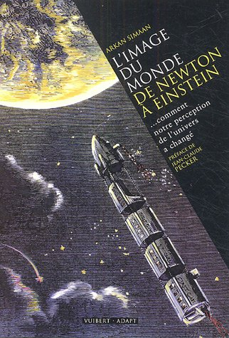L'image du monde de Newton à Einstein : comment notre perception de l'univers a changé