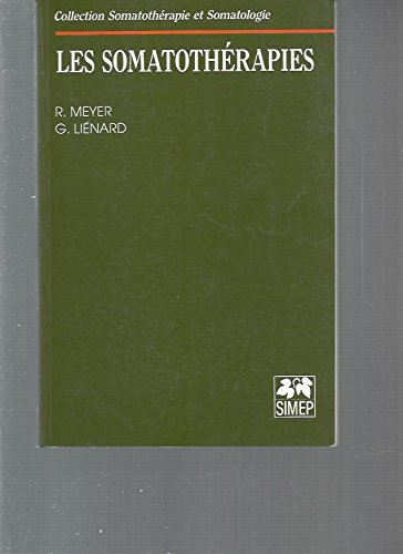 Les Somatothérapies : historique, classification, présentation