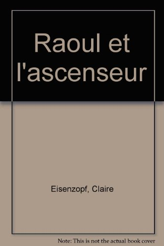 Raoul et l'ascenseur