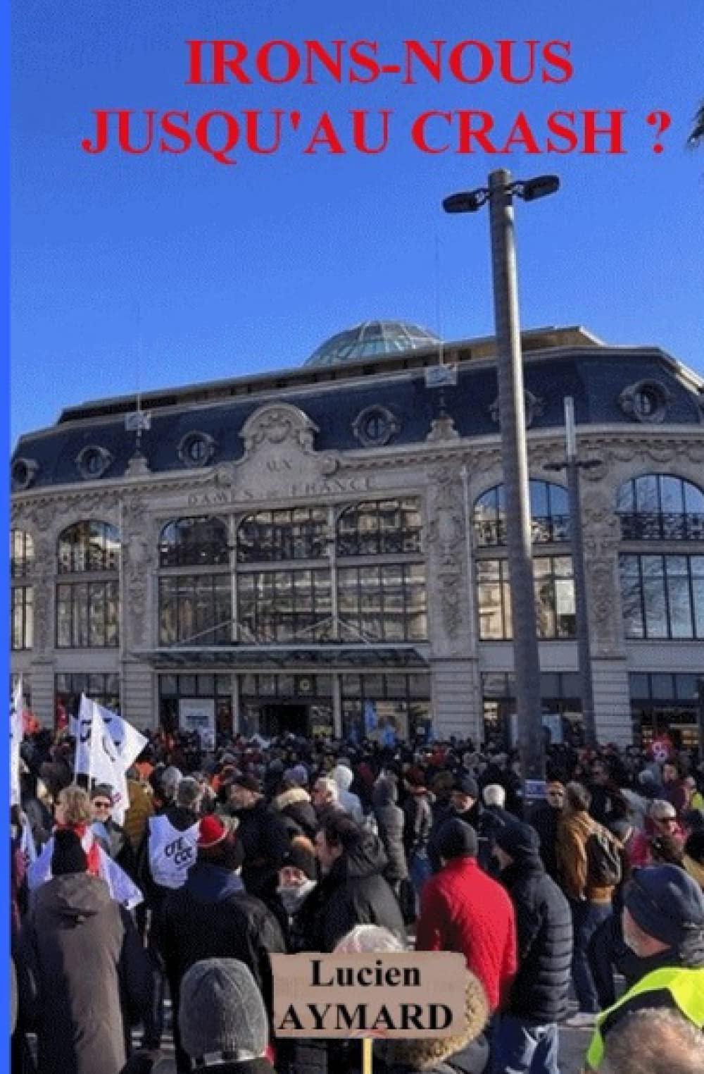 IRONS-NOUS JUSQU'AU CRASH ?