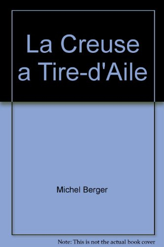 La Creuse a Tire-d'Aile 2e Édition
