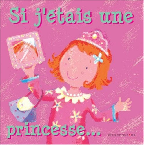Si j'étais une princesse...
