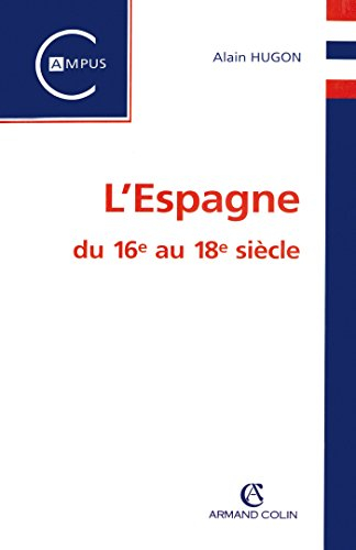 L'Espagne du 16e au 18e siècle