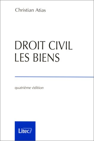 droit civil, les biens, 4e édition (ancienne édition)