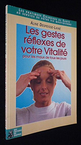 Les gestes réflexes de votre vitalité