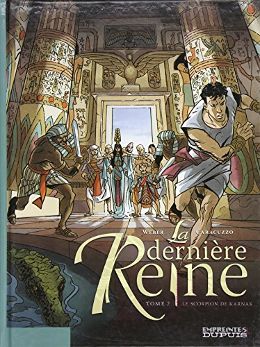 La dernière reine. Vol. 2. Le scorpion de Karnak