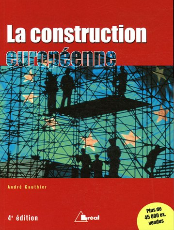 La construction européenne : étapes et enjeux : ECS (enseignement commercial voie scientifique), étu
