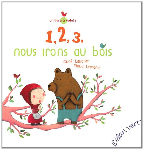 1, 2, 3, nous irons au bois : un livre à volets