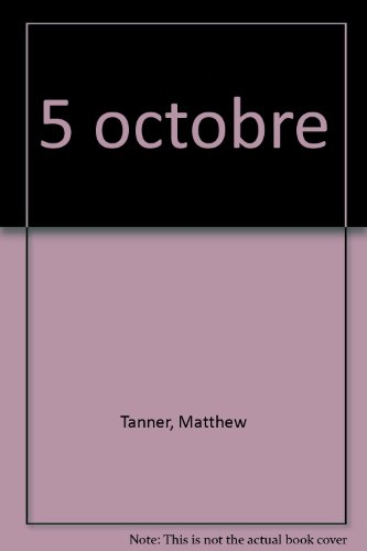 c'était ce jour-là : 5 octobre