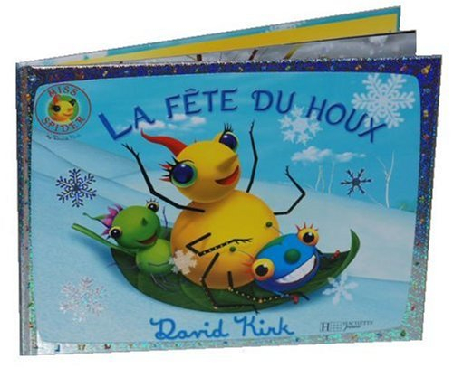 Miss Spider. La fête du houx