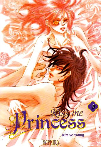 Kiss me princess. Vol. 9
