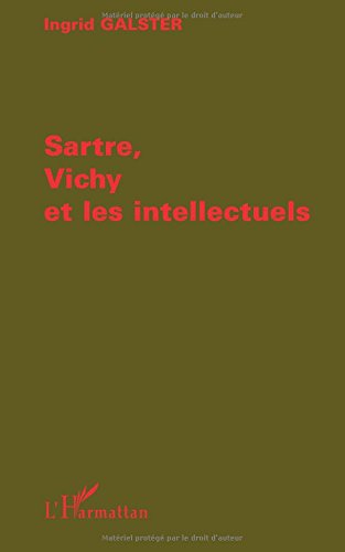 Sartre, Vichy et les intellectuels