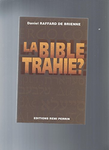 La Bible trahie ?