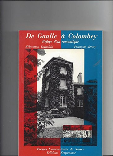de gaulle à colombey : refuge d'un romantique